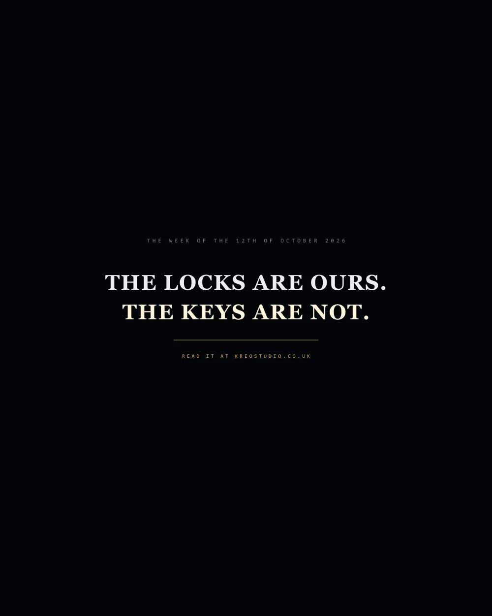 An animated loop, portrait: a dark corridor of doorframes in one-point perspective. A brass key drifts down the centre on a thin chain that runs out of the frame, seats in the last lock and turns; the door wakes with warm light across the floor. The scene dims, and the closing lines read: The locks are ours. The keys are not.
